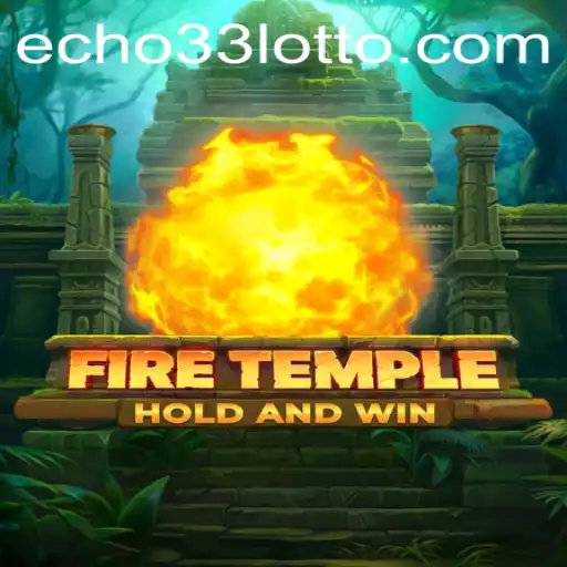 Exploring the World of FireTemple: Echo 33