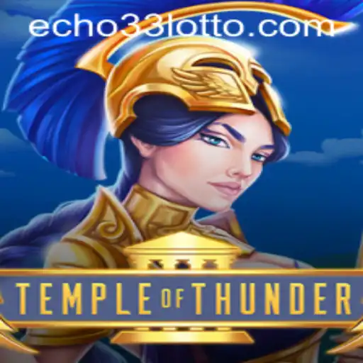 Temple of Thunder: Echo 33 - Unveiling a Mystical Gaming Adventure